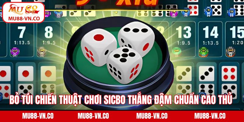 Cách Chơi Sicbo Mu88 - Hướng Dẫn Chi Tiết Từ A - Z Cho Tân Binh 4 Bỏ túi chiến thuật chơi Sicbo thắng đậm chuẩn cao thủ