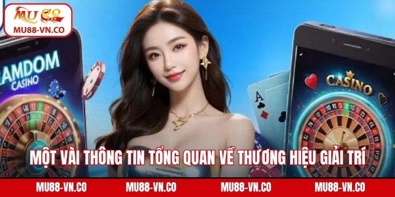 Giới Thiệu Mu88 - Điểm Đến Giải Trí Không Thể Bỏ Qua 1 Một vài thông tin tổng quan về thương hiệu giải trí uy tín