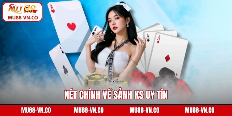 Nét chính về sảnh KS uy tín
